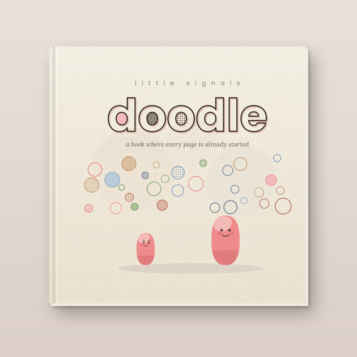 Little Signals: Doodle - A Book Where Every Page Is Already Started