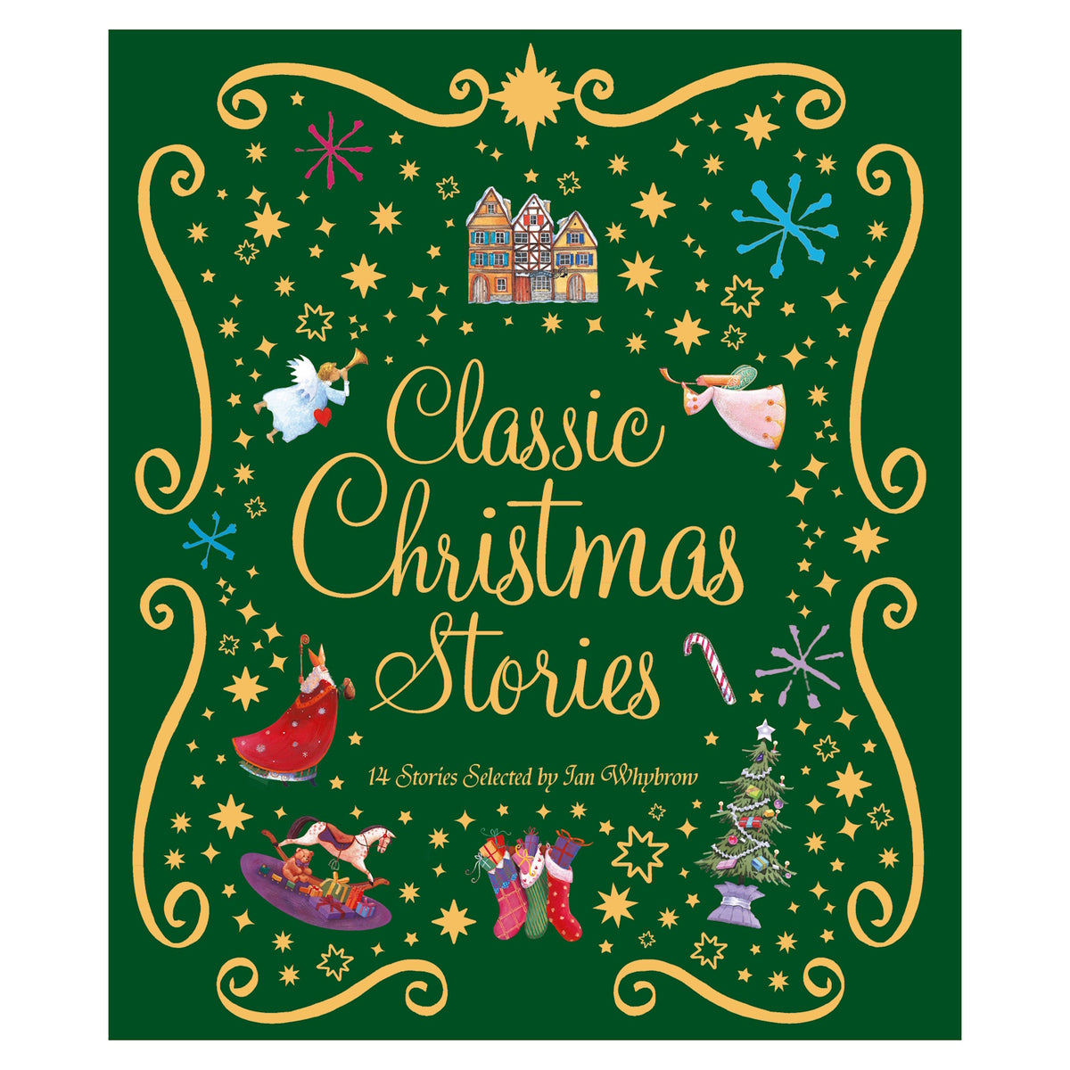 Book cover of Classic Christmas Stories, selected by Ian Whybrow, featuring festive illustrations on a green background.