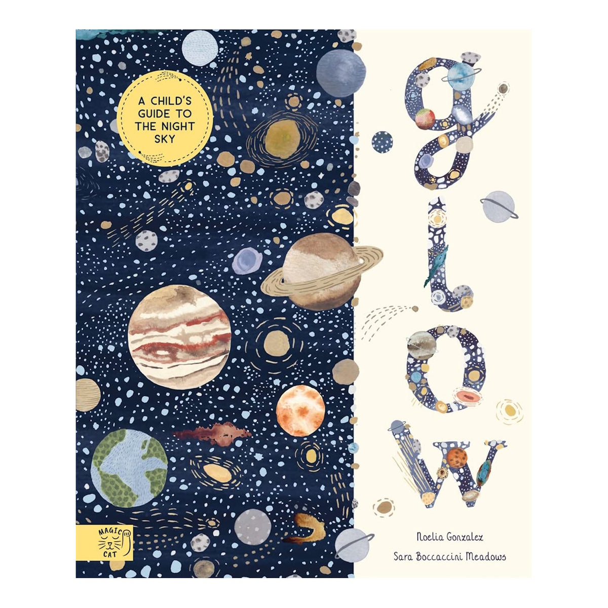 Book cover for "Glow: A Child's Guide to the Night Sky" featuring watercolor planets and stars on a dark blue background.
