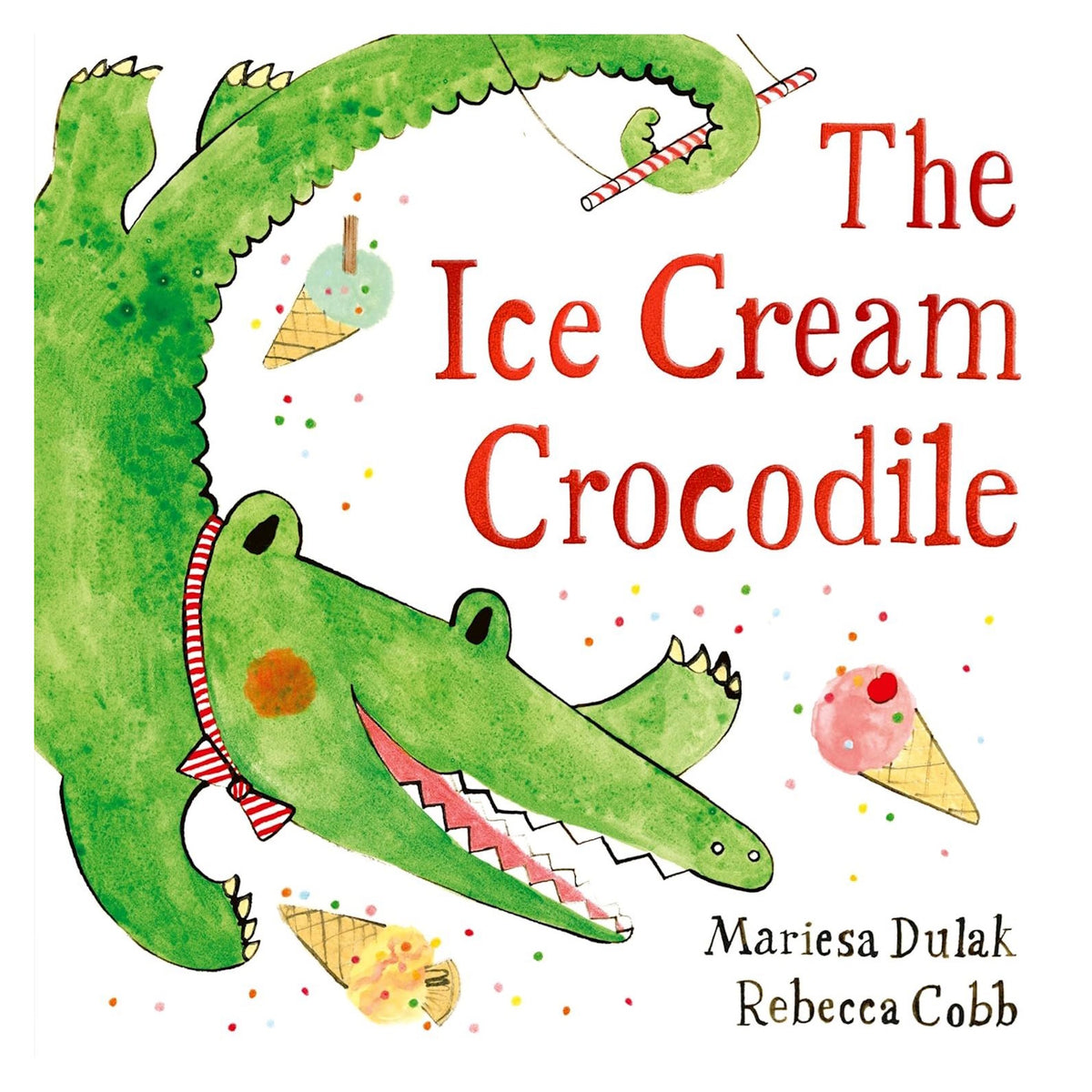 Book cover for "The Ice Cream Crocodile" by Mariesa Dulak and Rebecca Cobb, featuring a green crocodile.