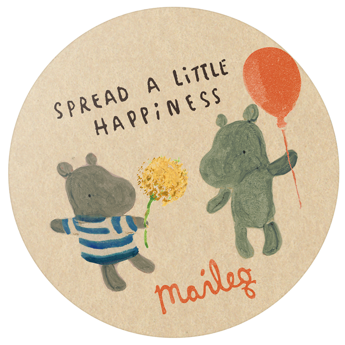 Maileg round sticker with rhino holding a flower and hippo holding an orange balloon, "Spread a Little Happiness"