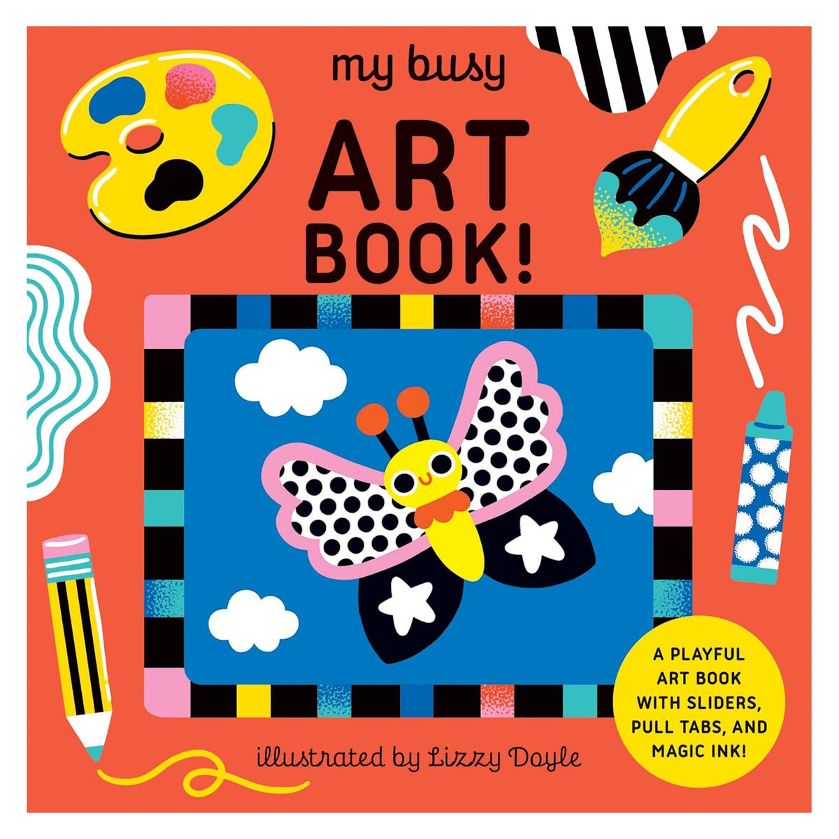 My Busy Art Book! cover by Lizzy Doyle featuring a colorful butterfly, paint palette, brush, and interactive pull tabs.