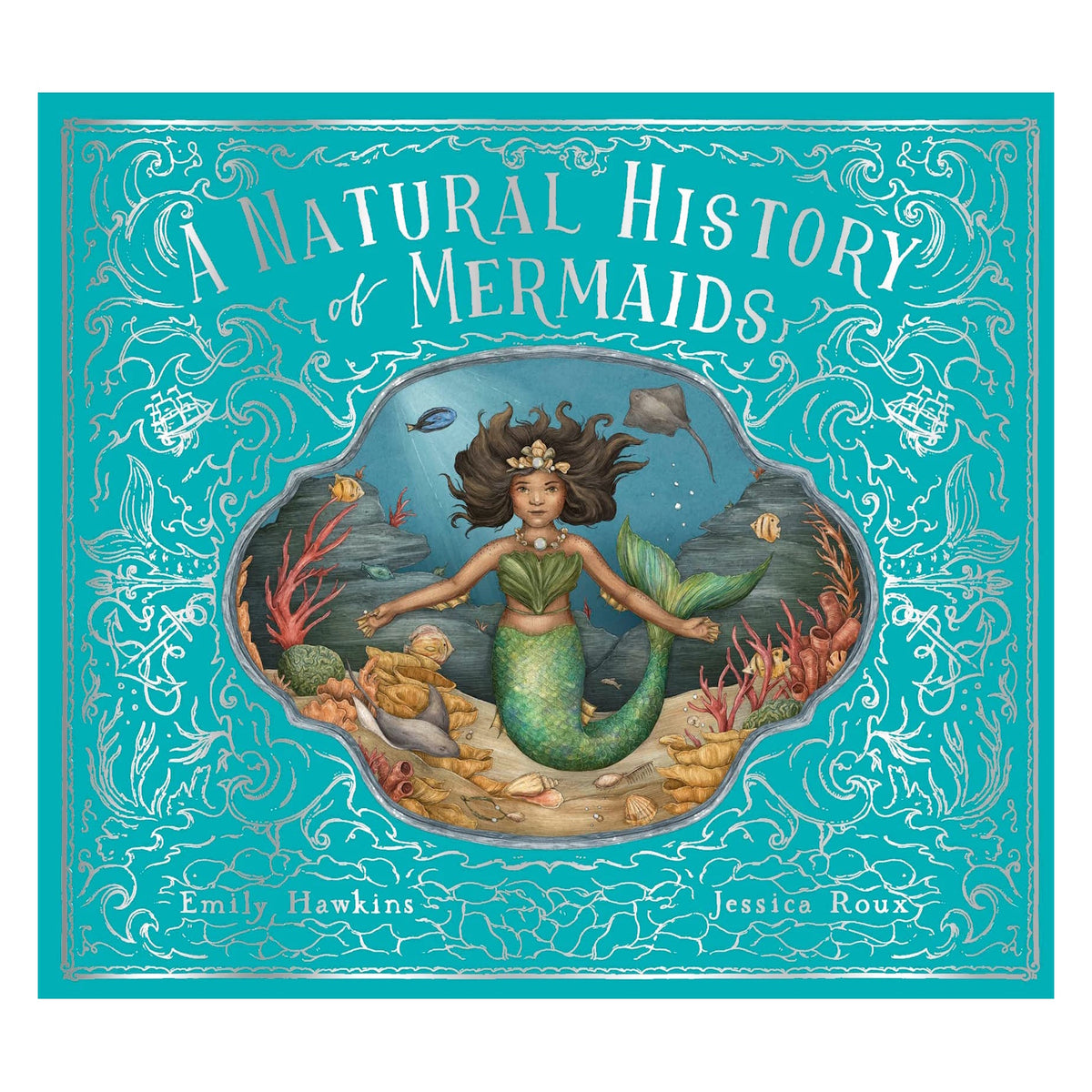 Book cover of A Natural History of Mermaids by Emily Hawkins, featuring an illustrated mermaid in an underwater frame.