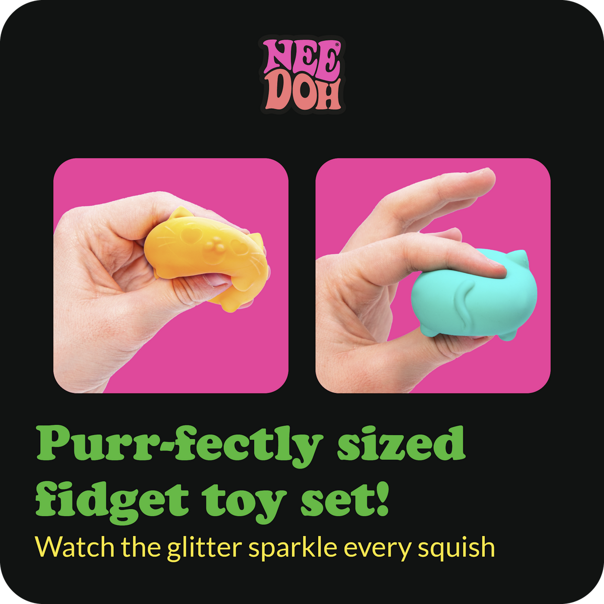 Hands squeezing yellow and teal Teenie NeeDoh Cool Cats fidget toys on a pink and black background with "NeeDoh" logo.