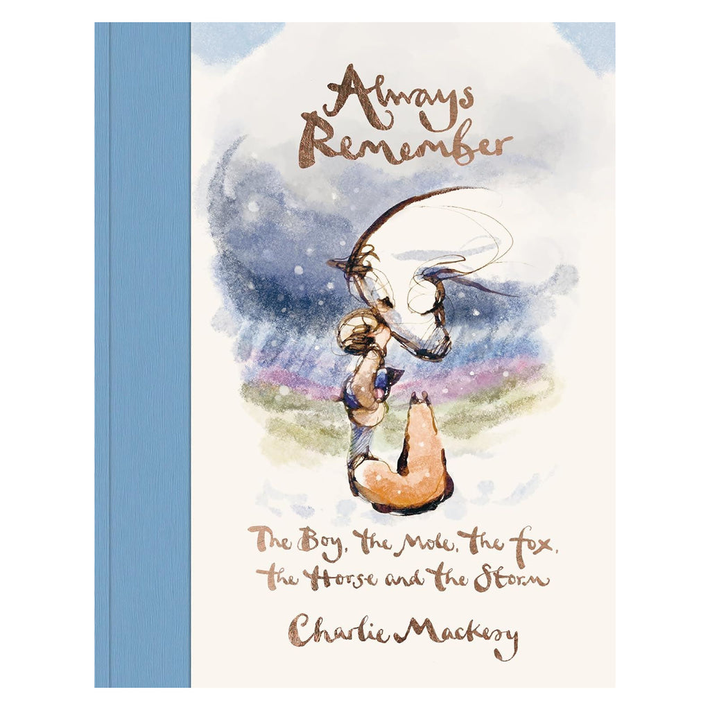 Cover of "Always Remember" by Charlie Mackesy features an illustrated boy and horse in a watercolor style, evoking a serene and whimsical tone.