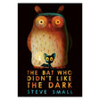 Book cover for The Bat Who Didn't Like the Dark by Steve Small, featuring an owl and a small bat holding a candle.