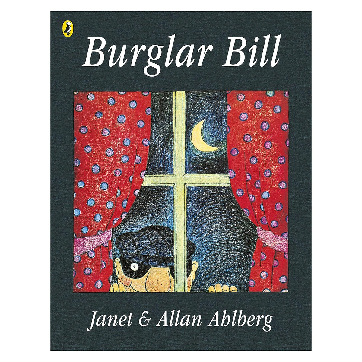 Book cover of Burglar Bill by Janet and Allan Ahlberg, showing a masked character looking through a window at night.