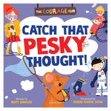 Book cover titled "Catch That Pesky Thought!" showing diverse kids and a mouse with a net.