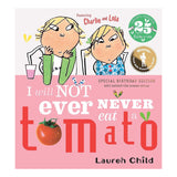 Book cover for Charlie and Lola: I Will Not Ever Never Eat a Tomato by Lauren Child, featuring a 25th anniversary seal.