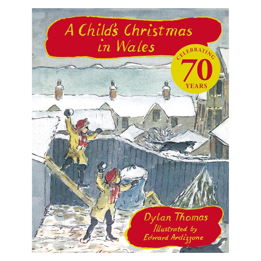 Cover of "A Child's Christmas in Wales" shows children playing in snow, throwing snowballs. Celebratory 70 years emblem. Warm, nostalgic tone.