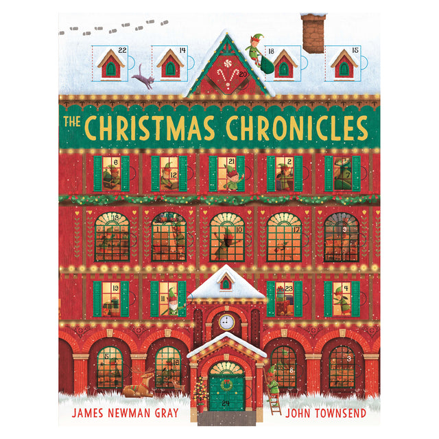 The Christmas Chronicles advent book cover by James Newman Gray and John Townsend, featuring a festive building with windows.