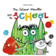 The Colour Monster Goes to School book cover featuring a green monster with a red backpack and a small girl.