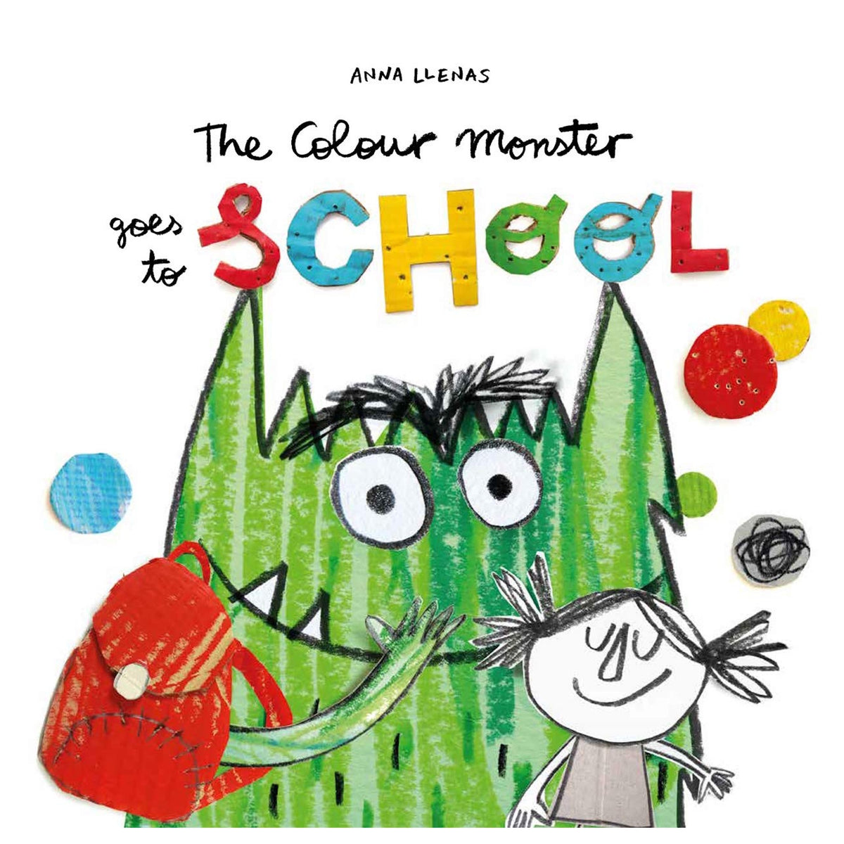 The Colour Monster Goes to School book cover featuring a green monster with a red backpack and a small girl.