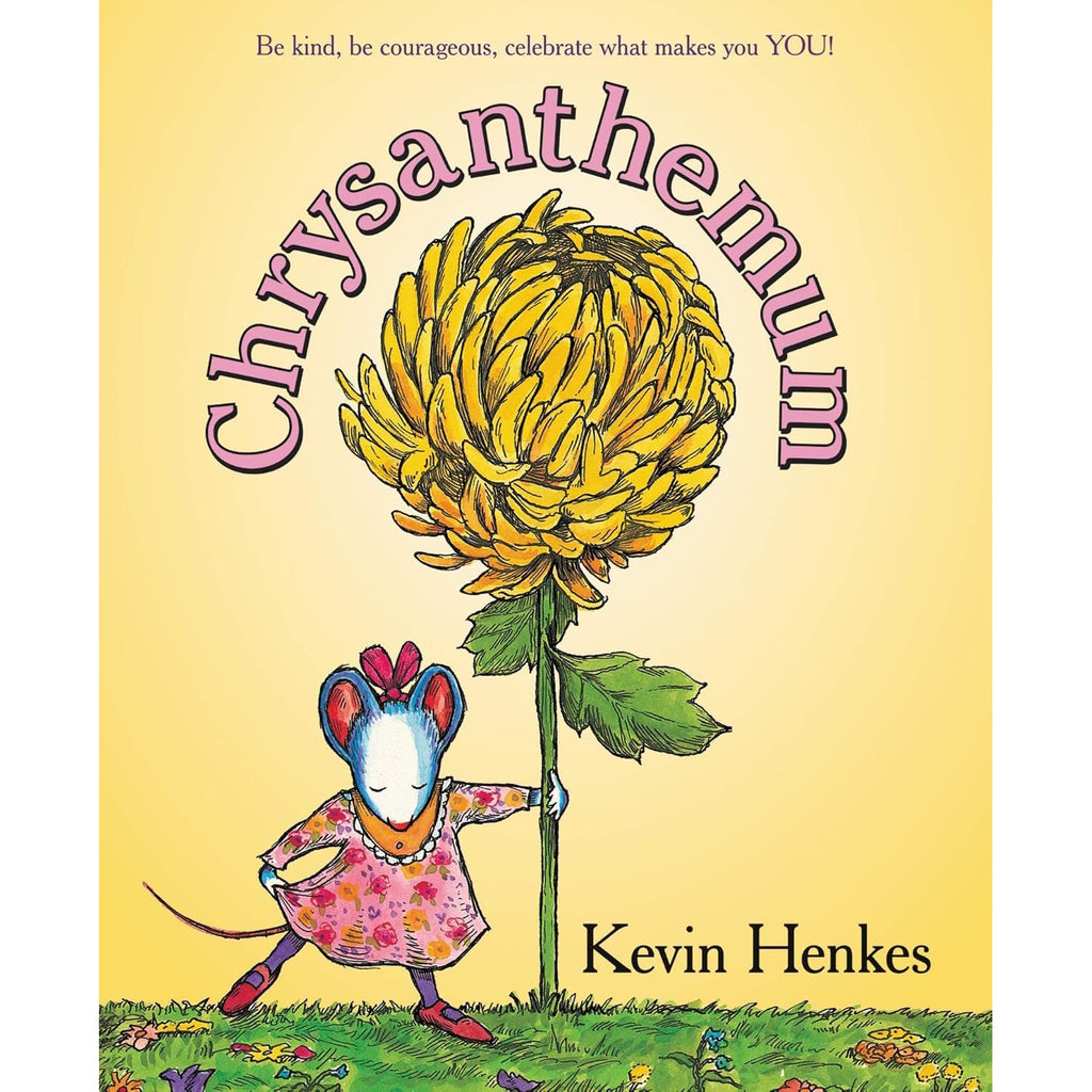 Cover of "Chrysanthemum" by Kevin Henkes. A mouse in a floral dress stands with a large yellow chrysanthemum on a grassy field, conveying joy.