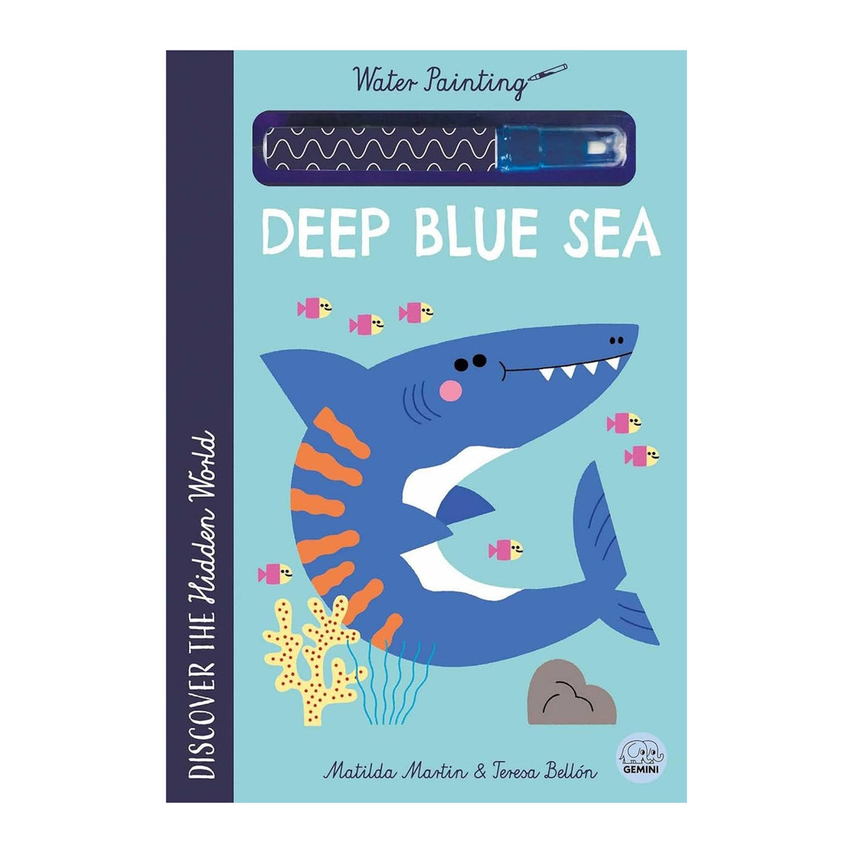 Cover of "Deep Blue Sea" water painting book shows a smiling shark with vibrant stripes surrounded by colorful fish and coral on a light blue background.