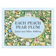Colorful illustration of "Each Peach Pear Plum" cover by Janet and Allan Ahlberg. Features playful animals, fruit, and a cottage within a floral border.