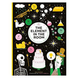 Book cover for "The Element in the Room" by Mike Barfield, illustrated by Lauren Humphrey, with science icons on black background.
