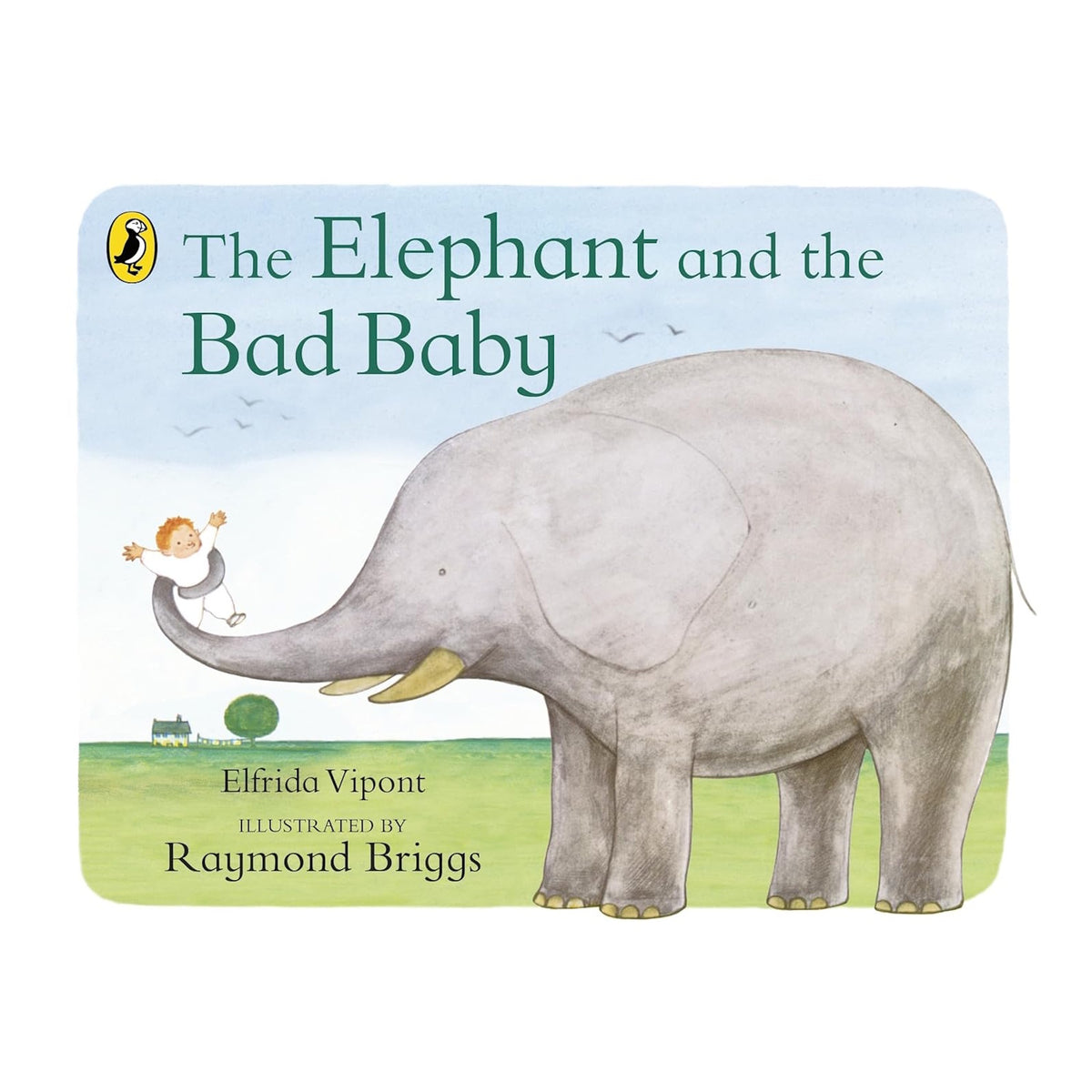 Cover of "The Elephant and the Bad Baby" shows a large, gray elephant lifting a smiling baby with its trunk. Green landscape and blue sky in the background.