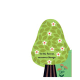 Illustration of a tree with green leaves and white flowers with text reading "In the forest, seasons change."