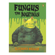 Cover of "Fungus the Bogeyman" by Raymond Briggs. It shows a green, grumpy creature in a dark coat with a dripping slime background, conveying a playful, eerie tone.