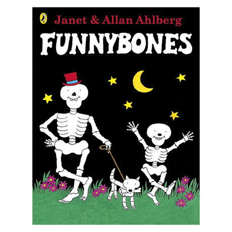 Cover of "Funnybones" by Janet and Allan Ahlberg features two cheerful skeletons and a skeleton dog under a crescent moon and stars, surrounded by flowers.