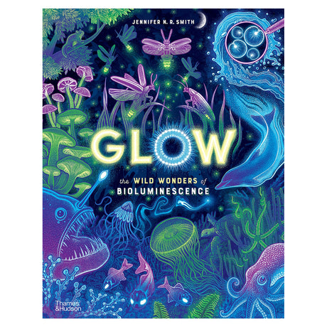 "Glow" book cover by Jennifer N. R. Smith, featuring bioluminescent sea creatures and insects in neon colors.
