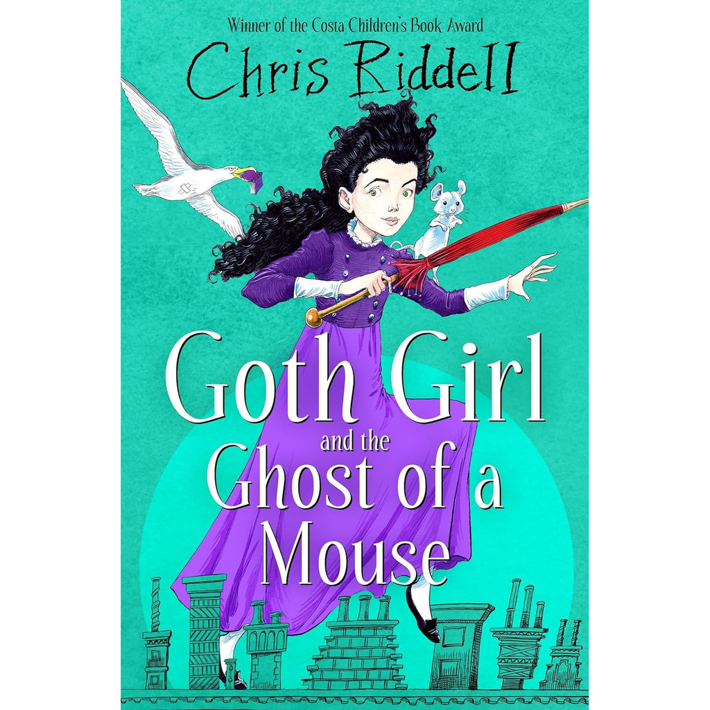 Cover of "Goth Girl and the Ghost of a Mouse" by Chris Riddell. A girl with curly hair in a purple dress holds an umbrella, with a mouse and bird nearby. Whimsical tone.