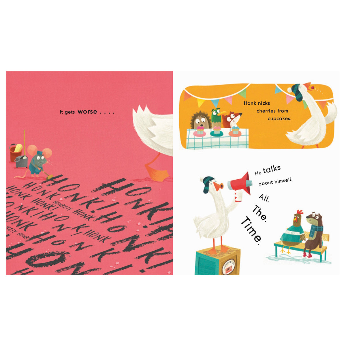 Illustration of a goose honking loudly with words 'HONK!' scattered across a red background. On the right, the goose steals cherries from cupcakes at a stand, as hedgehogs watch. Below, the goose stands on a box using a megaphone, while two animals look annoyed. Emotive and playful.