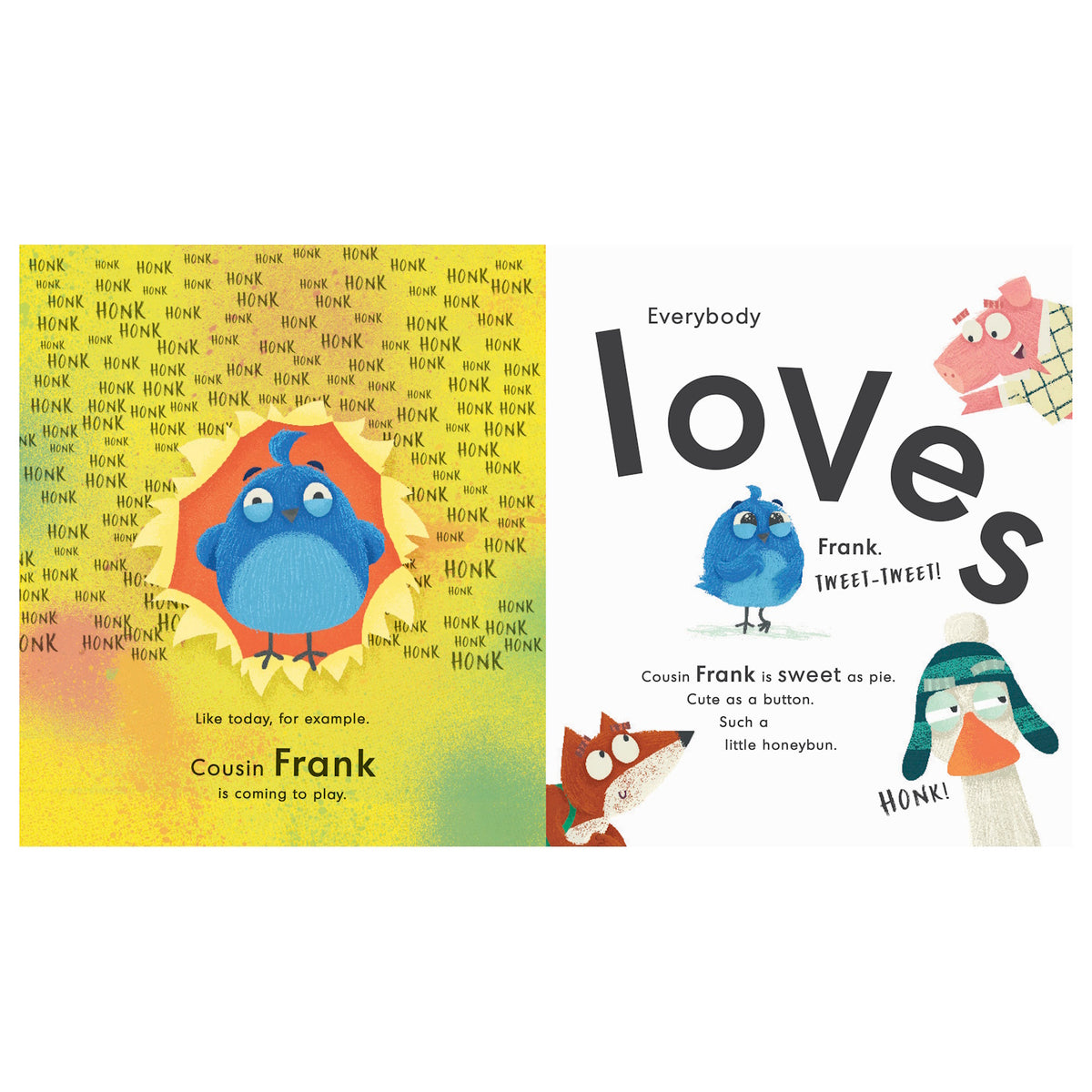 Illustrated pages from a children's book show a blue bird named Cousin Frank, surrounded by "Honk" text. The text expresses affection, with cheerful, playful tones.