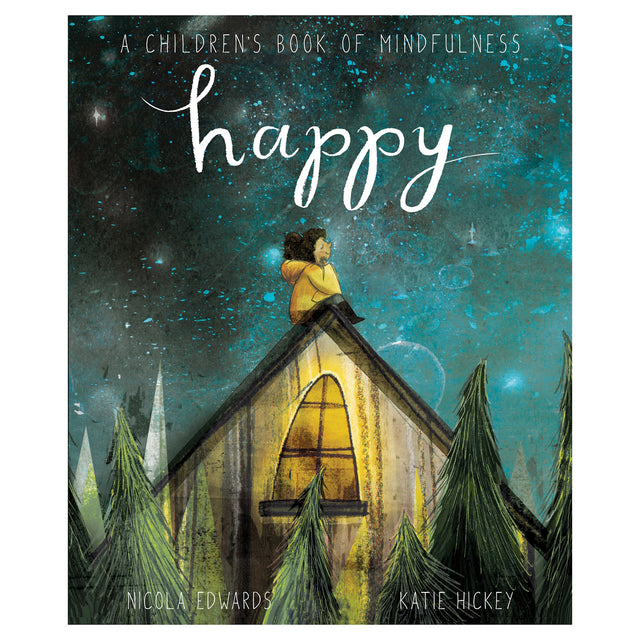 Cover of "Happy: A Children's Book of Mindfulness" shows a child on a roof under a starry sky. Illustrated trees surround, evoking calm and wonder.