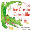 Book cover for "The Ice Cream Crocodile" by Mariesa Dulak and Rebecca Cobb, featuring a green crocodile.