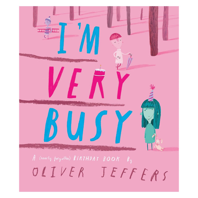 Pink book cover for "I'm Very Busy" by Oliver Jeffers, featuring whimsical hand-drawn characters on a bright pink background.