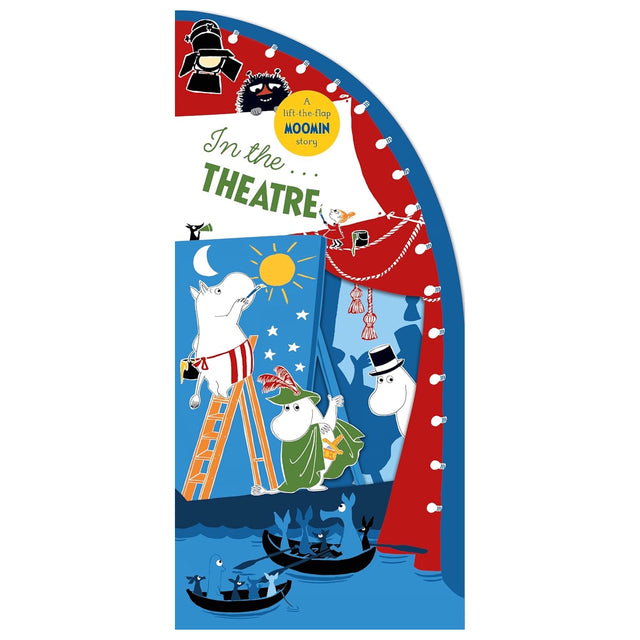 Book cover for "In the... THEATRE", a lift-the-flap Moomin story featuring characters on stage.