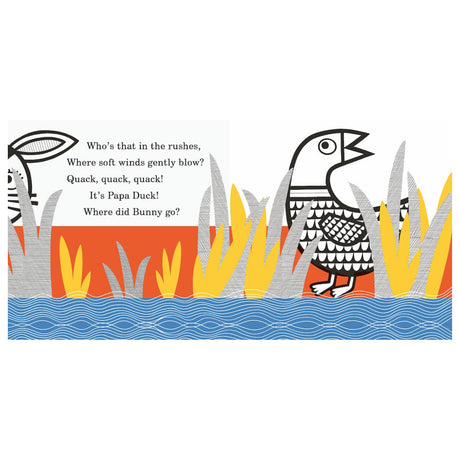 Illustration of a black and white duck with intricate patterns standing among colorful yellow and orange rushes by a blue wavy water. Text reads, "Who's that in the rushes, where soft winds gently blow? Quack, quack, quack! It's Papa Duck! Where did Bunny go?"