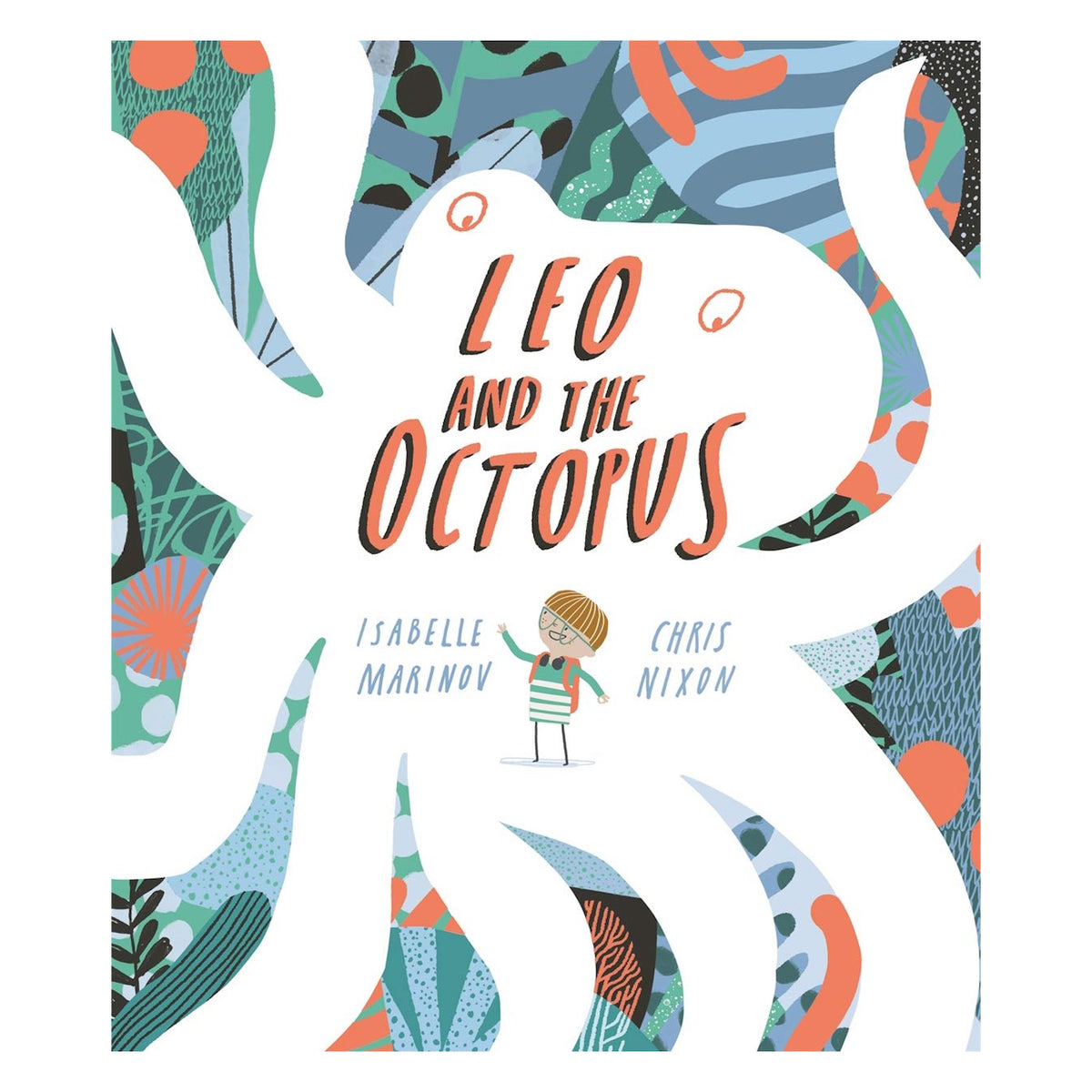 Book cover of Leo and the Octopus by Isabelle Marinov and Chris Nixon, featuring a boy inside a white octopus outline.