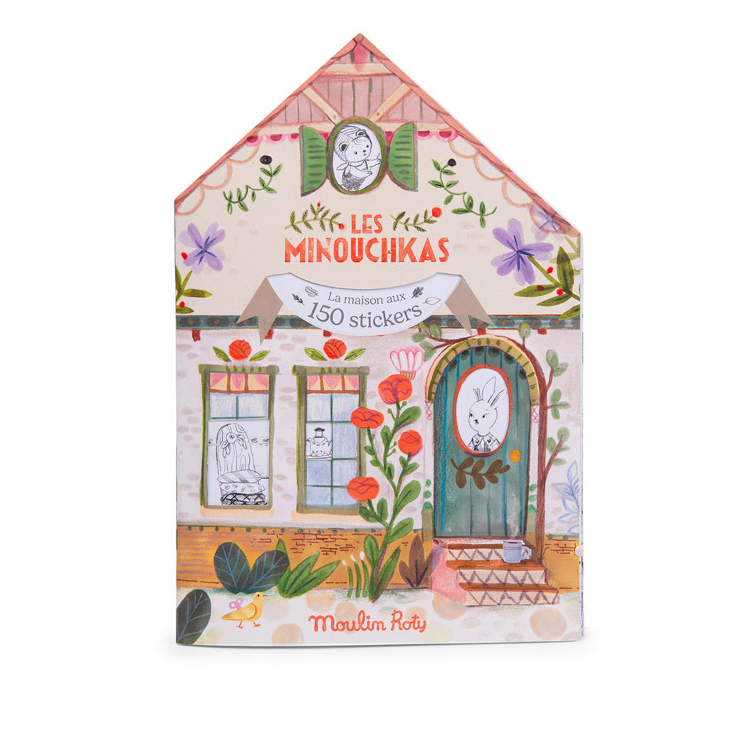 Illustrated book cover shaped like a house with floral decor and playful animal sketches. Text reads "Les Minouchkas" with "150 stickers" banner.