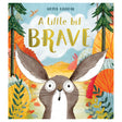 Children's book cover for A Little Bit Brave by Nicola Kinnear, featuring a surprised rabbit in an autumn forest.