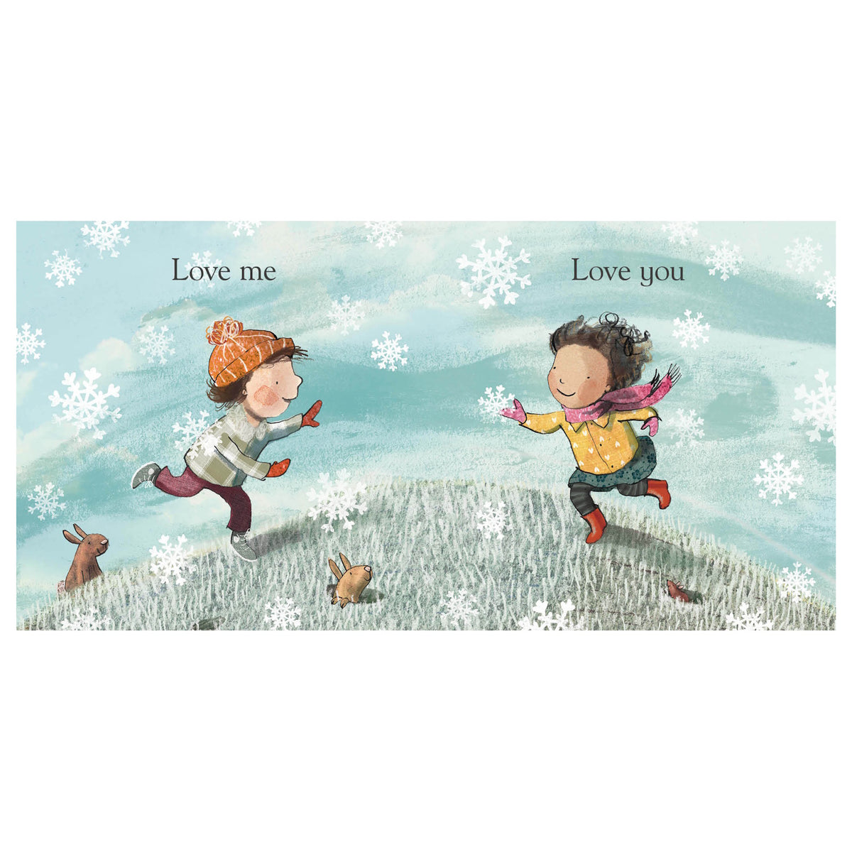 Two children play in the snow with bunnies. Text reads "Love me Love you." Simple winter book illustration.