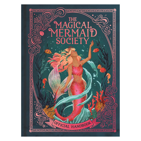 The Magical Mermaid Society Official Handbook book cover featuring a pink mermaid and sea creatures in an underwater scene.