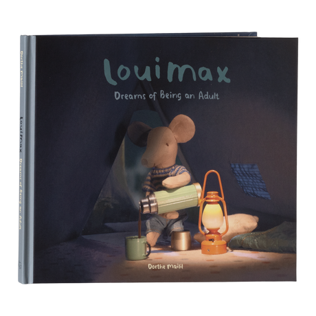 Cover of "Louimax: Dreams of Being an Adult" by Dorthe Maitil. Features a toy mouse in a cozy tent, pouring a drink from a thermos beside a glowing lantern.