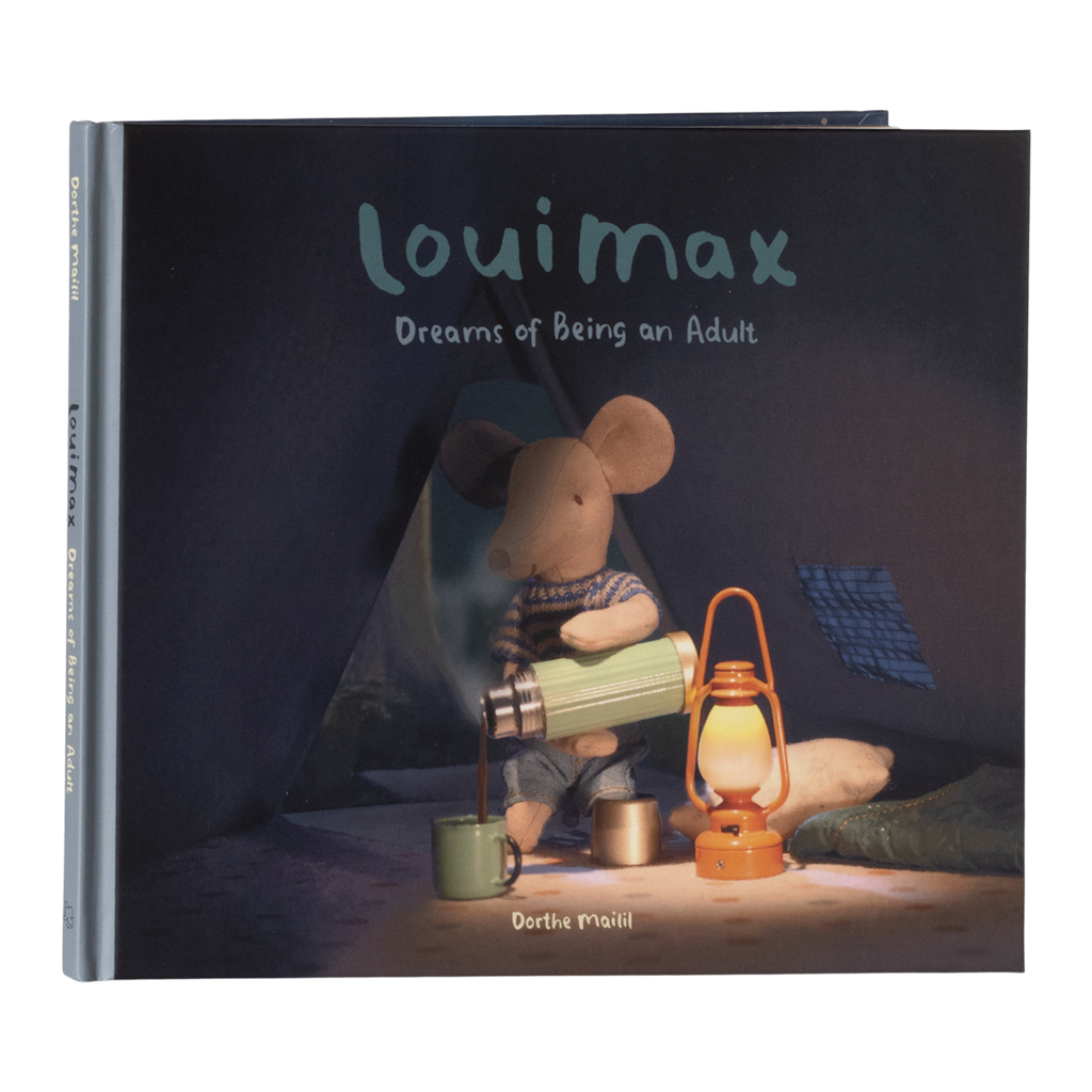 Cover of "Louimax: Dreams of Being an Adult" by Dorthe Maitil. Features a toy mouse in a cozy tent, pouring a drink from a thermos beside a glowing lantern.