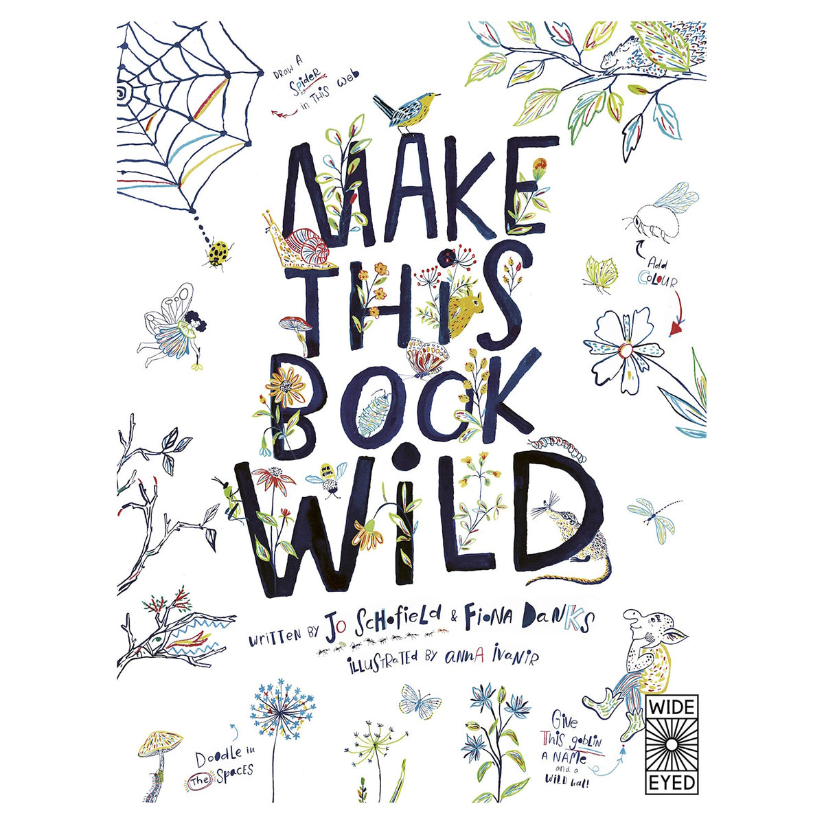 Cover of "Make This Book Wild" features whimsical doodles of insects, leaves, and animals surrounding bold lettering. Playful, creative mood.