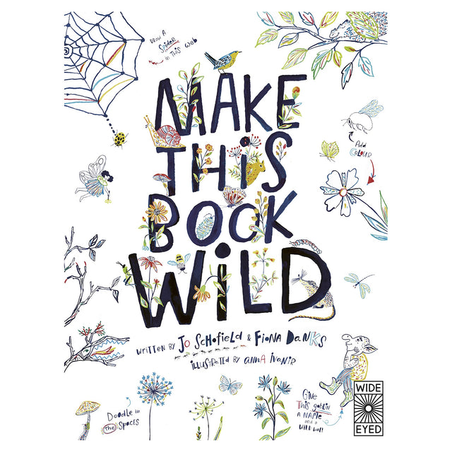 Cover of "Make This Book Wild" features whimsical doodles of insects, leaves, and animals surrounding bold lettering. Playful, creative mood.