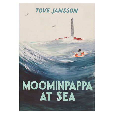 Book cover for Moominpappa at Sea by Tove Jansson featuring Moominpappa in a boat on a wavy sea near a lighthouse.