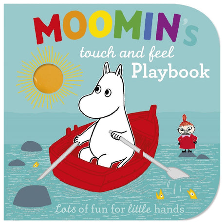 Moomin’s Touch and Feel Playbook cover featuring Moomintroll in a red rowboat and Little My on a rock.