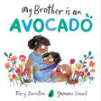 Book cover of My Brother is an Avocado by Tracy Darnton, showing a child hugging their mother's pregnant belly in a garden.