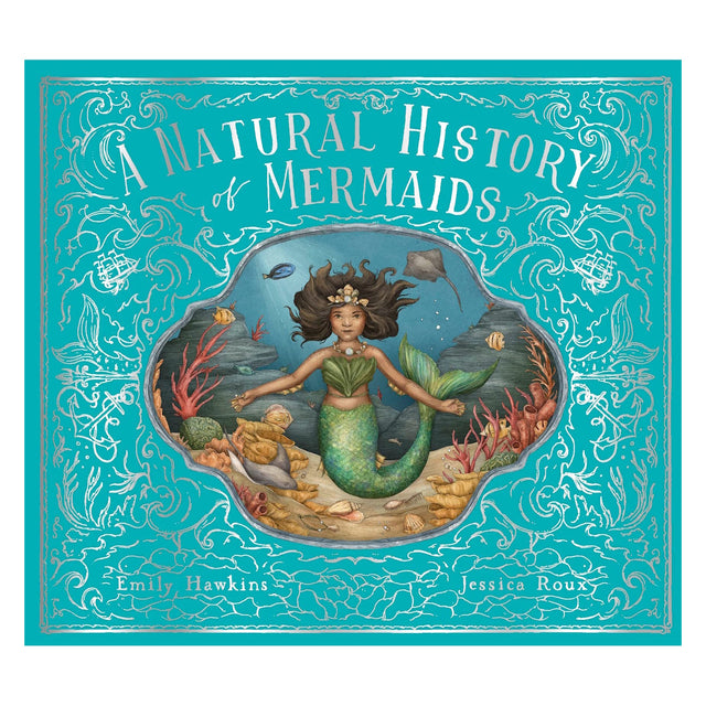 Book cover of A Natural History of Mermaids by Emily Hawkins, featuring an illustrated mermaid in an underwater frame.