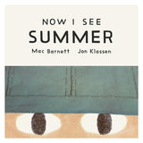 Book cover for 'Now I See Summer' showing a close-up of eyes peering out from under a blue hat brim.