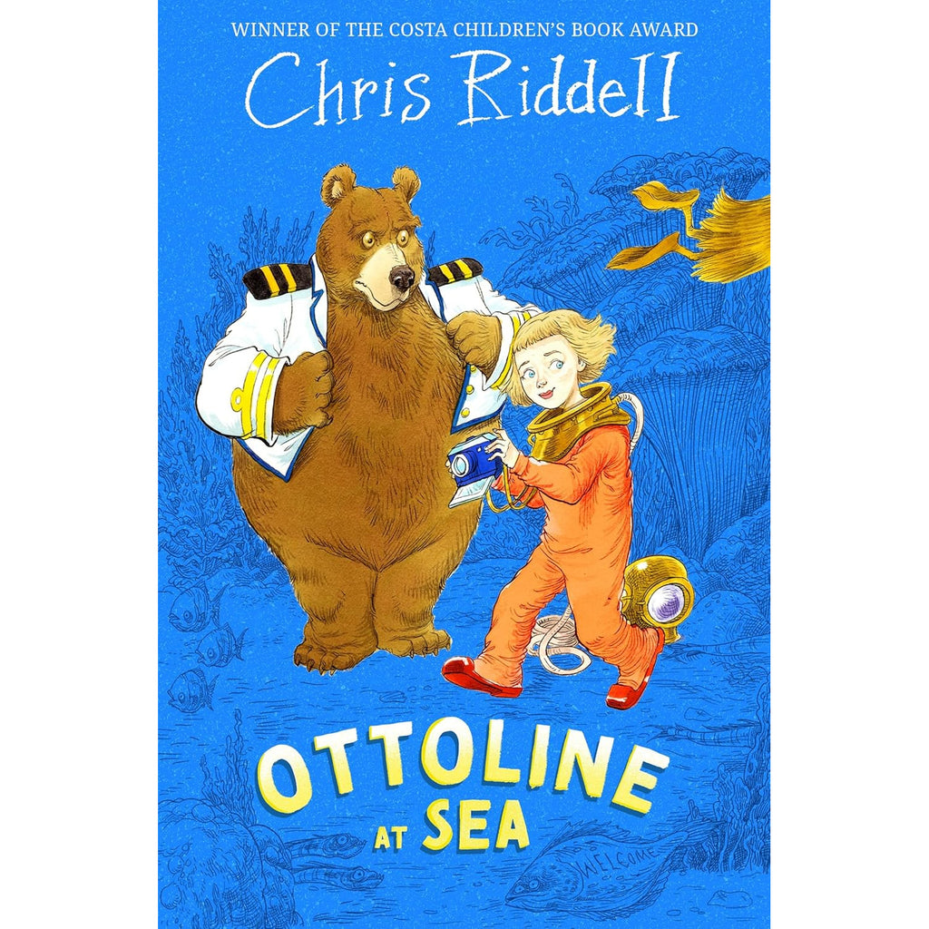 Book cover "Ottoline at Sea" by Chris Riddell. A smiling girl in an orange diving suit and a bear in a captain's coat stand against a blue ocean backdrop.