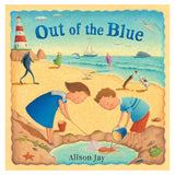 Out of the Blue book cover by Alison Jay. Two children explore a tide pool on a sunny beach with a lighthouse and sailboat.
